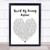 Tired Of Being Alone Al Green Heart Quote Song Lyric Print