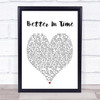 Better In Time Leona Lewis Heart Song Lyric Quote Print