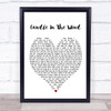 Candle In The Wind Elton John Heart Song Lyric Quote Print