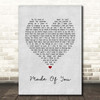 Cas Stonehouse Made Of You Grey Heart Song Lyric Print