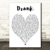 Drunk Ed Sheeran Quote Song Lyric Heart Print