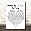 Dance With My Father Luther Vandross Heart Song Lyric Quote Print