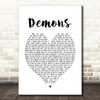 Demons Imagine Dragons Heart Song Lyric Quote Print