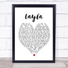 Layla Eric Clapton Heart Song Lyric Quote Print