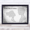 The Script The Man Who Can't Be Moved Man Lady Couple Grey Song Lyric Print