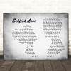 Pedro Cazanova Selfish Love Man Lady Couple Grey Song Lyric Print