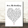 Somewhere Over The Rainbow Judy Garland Heart Song Lyric Quote Print