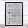 Maggie Rogers Love You For A Long Time Grey Rustic Script Song Lyric Print