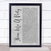 Rita Wilson Throw Me A Party Grey Rustic Script Song Lyric Print