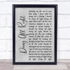 Queen Doing All Right Grey Rustic Script Song Lyric Print