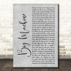 Goo Goo Dolls Big Machine Grey Rustic Script Song Lyric Print