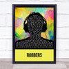 The 1975 Robbers Multicolour Man Headphones Song Lyric Print