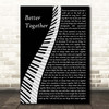Jack Johnson Better Together Piano Song Lyric Print