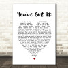 Simply Red You've Got It Heart Song Lyric Quote Print