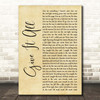 FOALS Give It All Rustic Script Song Lyric Print