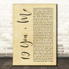 Dan + Shay 19 You + Me Rustic Script Song Lyric Print