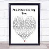 You Make Loving Fun Fleetwood Mac Quote Song Lyric Heart Print