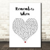 Alan Jackson Remember When Heart Song Lyric Quote Print