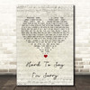 Chicago Hard To Say I'm Sorry Script Heart Song Lyric Print