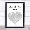 Bad English When I See You Smile Heart Song Lyric Quote Print