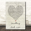 The Impressions Something Said Love Script Heart Song Lyric Print