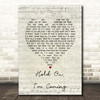 Dave & Sam Hold On, I'm Coming Script Heart Song Lyric Print