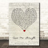 Snow Patrol Give Me Strength Script Heart Song Lyric Print