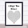 Lee Ann Womack I Hope You Dance Heart Song Lyric Quote Print