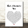 N Sync This I Promise You Heart Song Lyric Quote Print