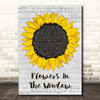 Travis Flowers In The Window Grey Script Sunflower Song Lyric Print