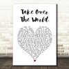 The Courteeners - Take Over The World Heart Song Lyric Quote Print