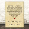 Steps It's The Way You Make Me Feel Vintage Heart Song Lyric Print