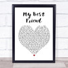 Tim McGraw My Best Friend Heart Song Lyric Quote Print