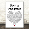 Walk The Moon Shut Up And Dance Heart Song Lyric Quote Print