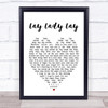 Lay Lady Lay Bob Dylan Heart Quote Song Lyric Print