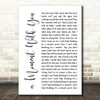 George Michael a Moment With You White Script Song Lyric Quote Print