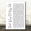Bright Eyes First Day Of My Life White Script Song Lyric Quote Print