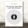The 1975 If You're Too Shy (Let Me Know) Vinyl Record Song Lyric Print
