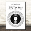The Shirelles Will You Love Me Tomorrow Vinyl Record Song Lyric Print