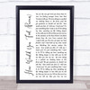 Ed Sheeran How Would You Feel (Paean) White Script Song Lyric Quote Print