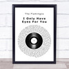 The Flamingos I Only Have Eyes For You Vinyl Record Song Lyric Print