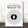 The Real Thing Cant Get by Without You Vinyl Record Song Lyric Print