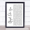 Eli Young Band Angel Like You White Script Song Lyric Quote Print