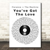 Florence + The Machine You've Got The Love Vinyl Record Song Lyric Print