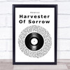 Metallica Harvester Of Sorrow Vinyl Record Song Lyric Print