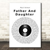 Paul Simon Father And Daughter Vinyl Record Song Lyric Print