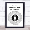 Paul Simon Father And Daughter Vinyl Record Song Lyric Print