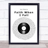 Kip Moore Faith When I Fall Vinyl Record Song Lyric Print