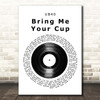 UB40 Bring Me Your Cup Vinyl Record Song Lyric Print