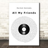Dermot Kennedy All My Friends Vinyl Record Song Lyric Print